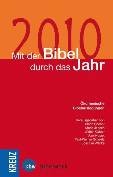 Mit der Bibel durch das Jahr 2010: Ökumenische Bibelauslegungen Religion & Esotericism
