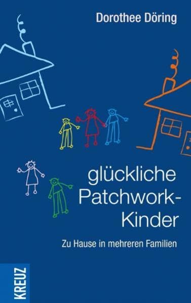 Glückliche Patchworkkinder - zu Hause in mehreren Familien Parents & Children
