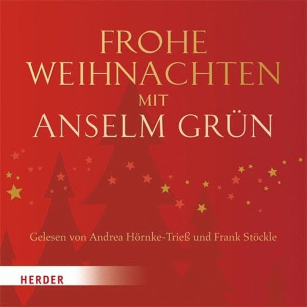Frohe Weihnachten mit Anselm Grün: Ungekürzte Hörfassung. Mit festlichen Melodien Lifestyle