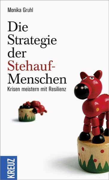 Die Strategie der Stehauf-Menschen: Krisen meistern mit Resilienz Lifestyle