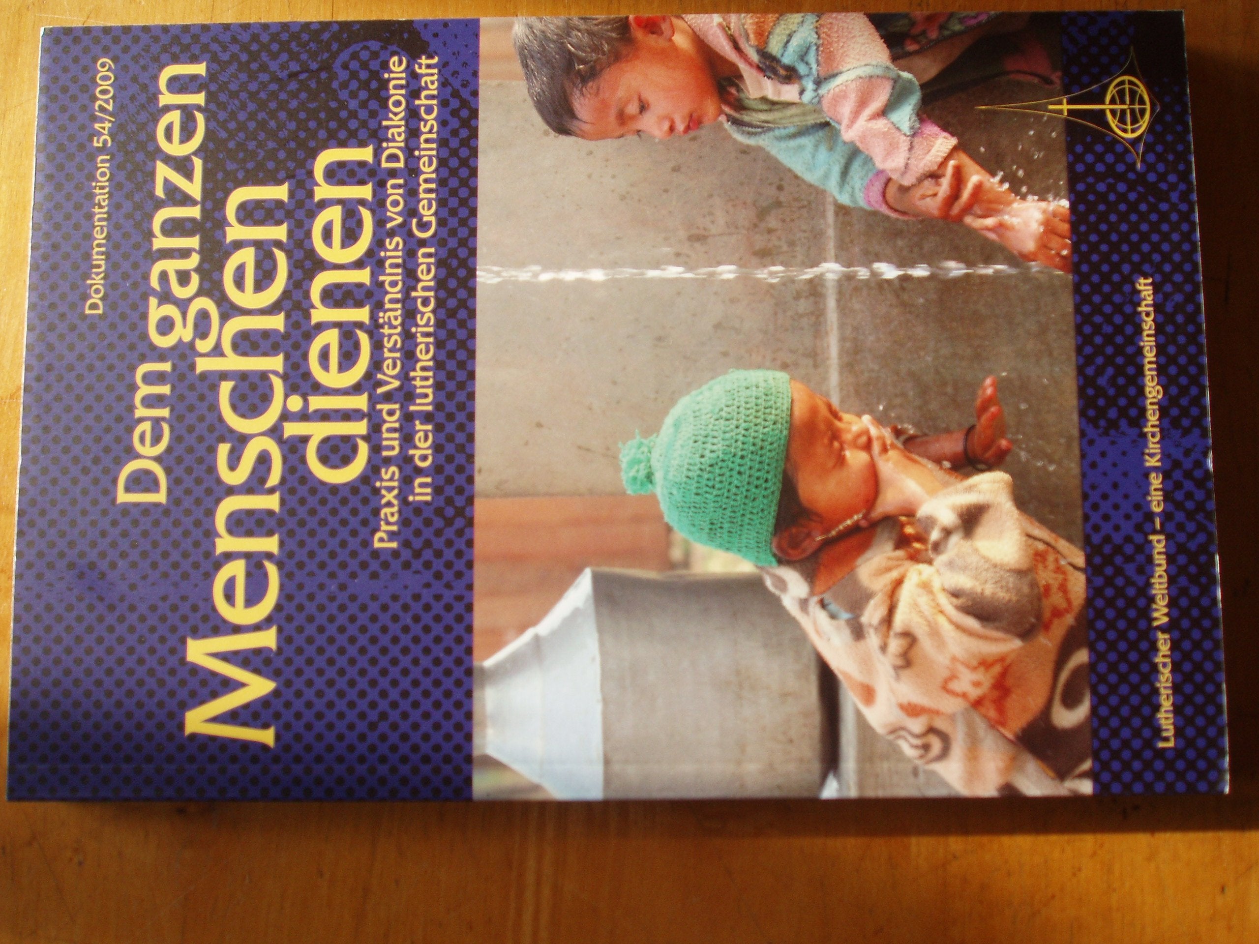 Dem ganzen Menschen dienen: Praxis und Verständnis von Diakonie in der lutherischen Gemeinschaft Religion & Esotericism
