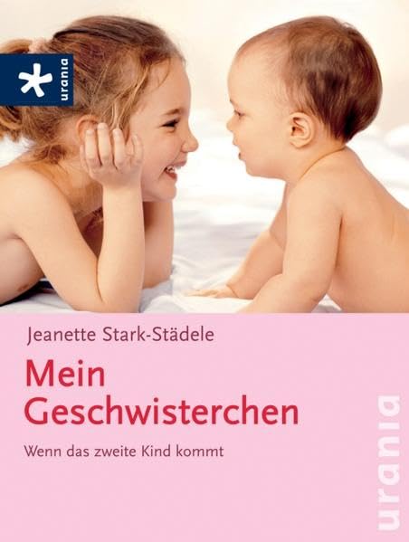 Mein Geschwisterchen: Wenn das zweite Kind kommt Partnership & Love