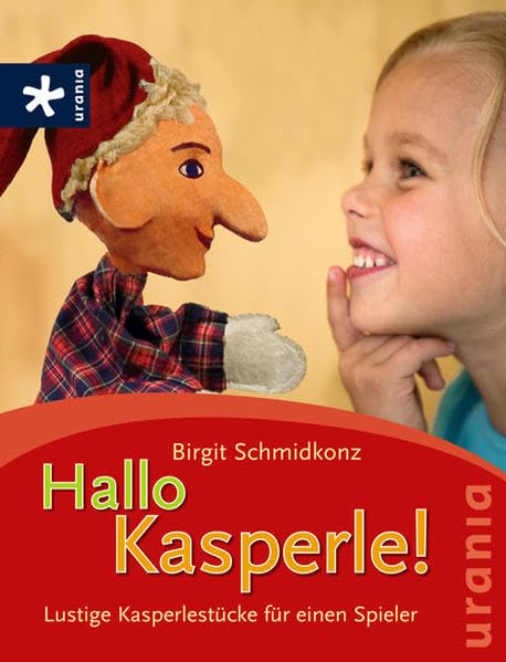 Hallo Kasperle!: Lustige Kasperlestücke für einen Spieler Non-fiction