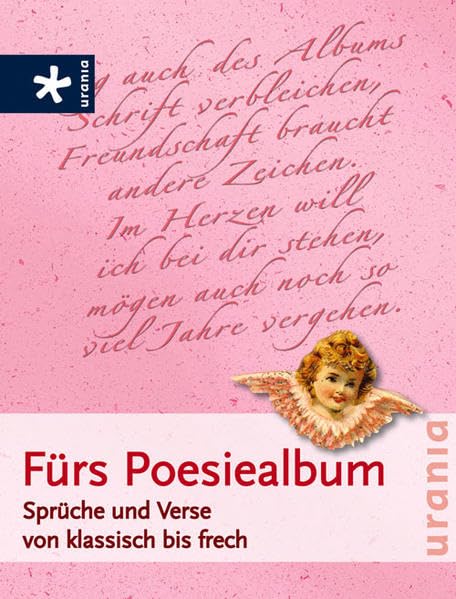 Fürs Poesiealbum: Sprüche und Verse von klassisch bis frech Living & Furnishing