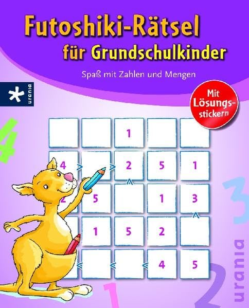 Futoshiki-Rätsel für Grundschulkinder: Spaß mit Zahlen und Mengen/Mit Lösungsstickern book