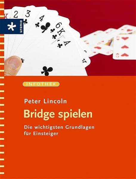 Bridge spielen: Die wichtigsten Grundlagen für Einsteiger book