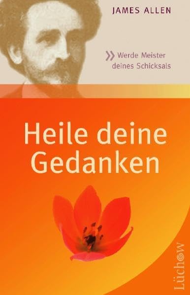Heile deine Gedanken: Werde Meister deines Schicksals Lifestyle