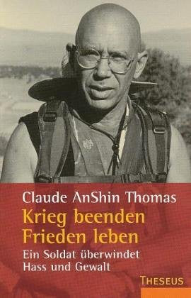 Krieg beenden, Frieden leben: Ein Soldat überwindet Hass und Gewalt Politics & Society