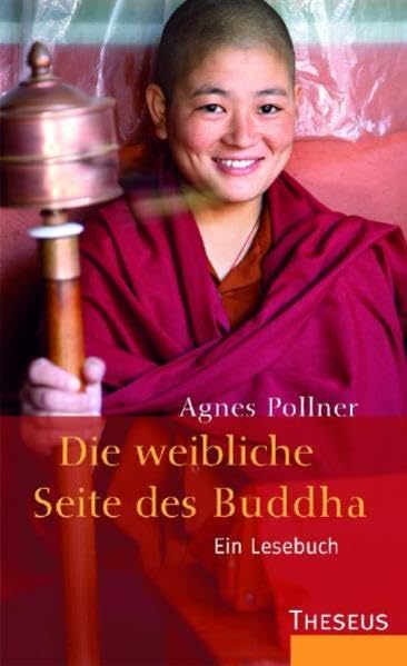 Die weibliche Seite des Buddha: Ein Lesebuch Religion & Esotericism