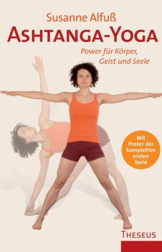 Ashtanga-Yoga: Power für Körper, Geist und Seele Lifestyle