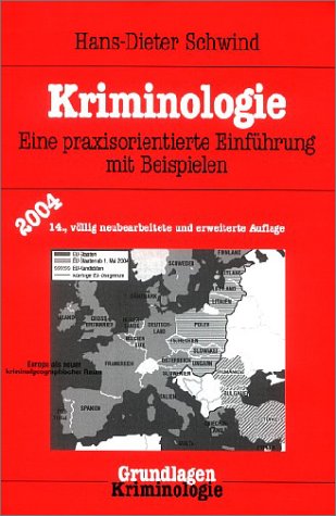 Kriminologie. Eine praxisorientierte Einführung mit Beispielen Law