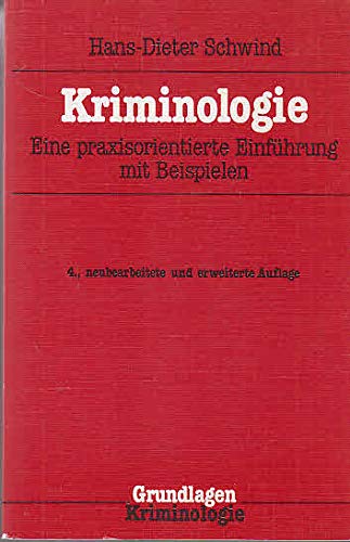 Kriminologie. Eine praxisorientierte Einführung mit Beispielen Books