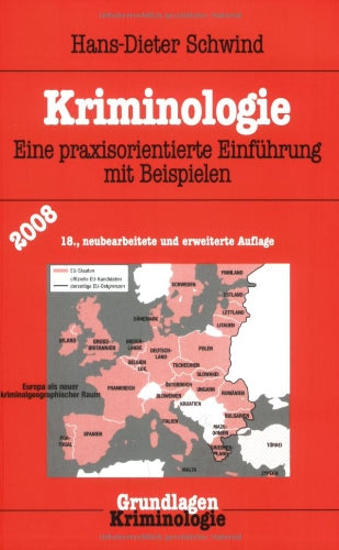 Kriminologie: Eine praxisorientierte Einführung mit Beispielen Law