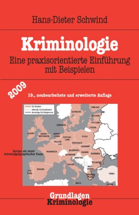 Kriminologie: Eine praxisorientierte Einführung mit Beispielen Law