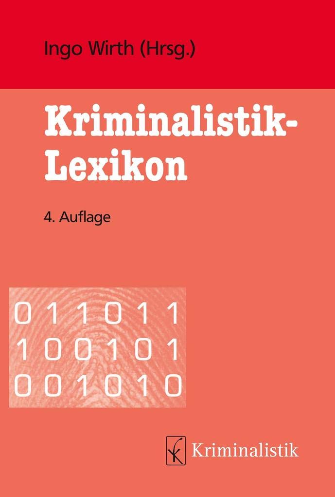 Kriminalistik-Lexikon (Grundlagen der Kriminalistik) Law