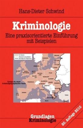 Kriminologie: Eine praxisorientierte Einführung mit Beispielen Law