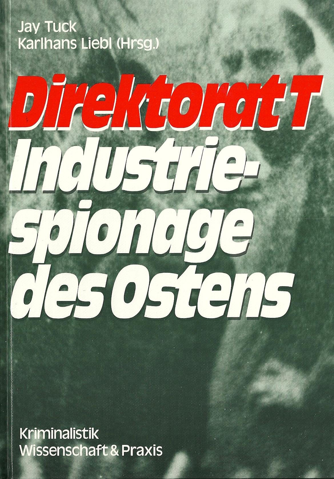 Direktorat T: Industriespionage des Osten Politics & History