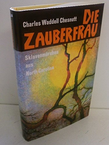 Die Zauberfrau: Sklavenmärchen aus North Carolina Social Sciences