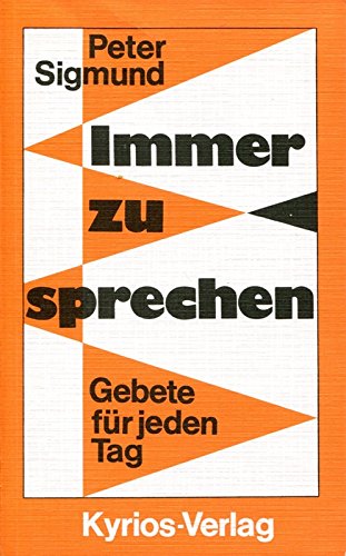 Immer zu sprechen. Gebet für jeden Tag Religion & Esotericism