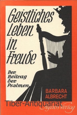 Geistliches Leben in Freude. Der Beitrag der Psalmen Books