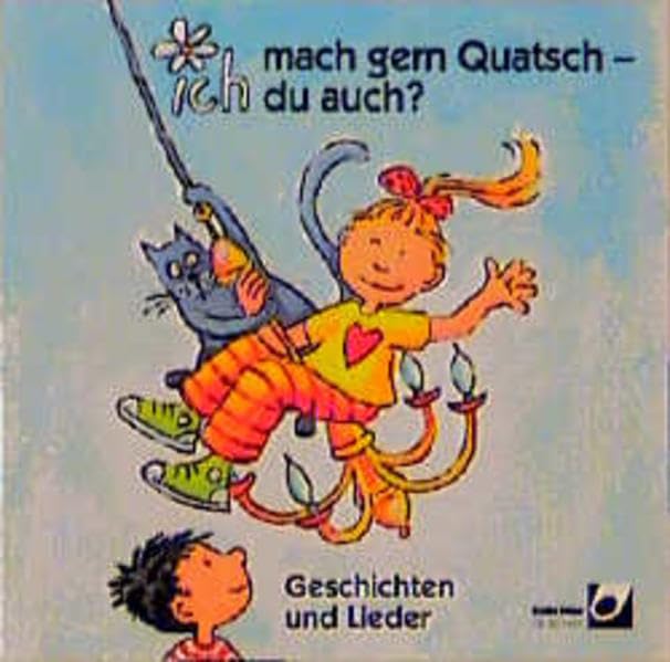 Ich mach gern Quatsch - du auch?: 4 Geschichten und 6 Lieder Children's books