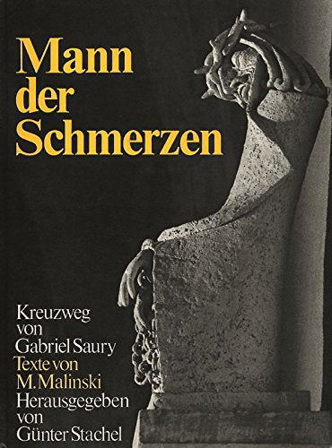 Mann der Schmerzen: Der Kreuzweg von Gabriel Saury Religion & Esotericism