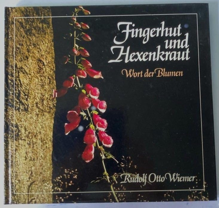 Fingerhut und Hexenkraut. Wort der Blumen Books