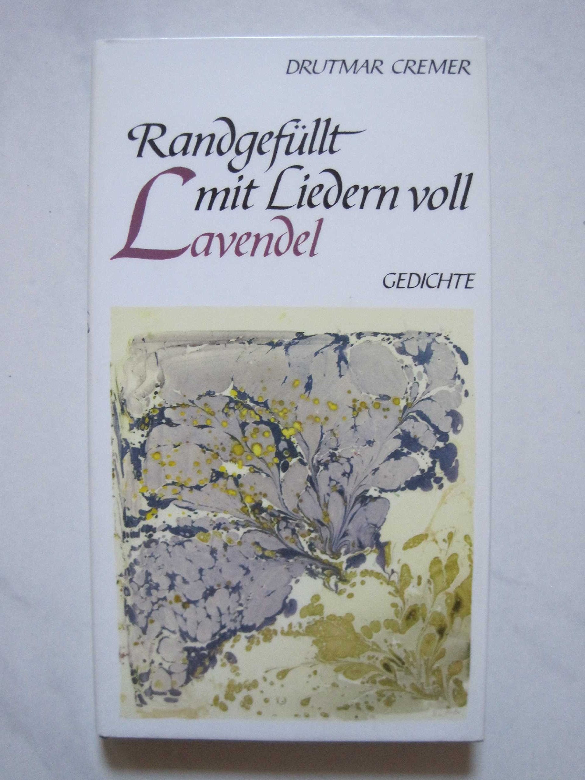Randgefüllt mit Liedern voll Lavendel: Gedichte Books