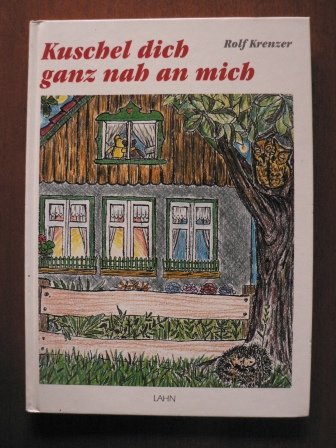 Kuschel dich ganz nah an mich: Geschenkbuch Books