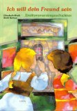 Ich will dein Freund sein: Erstkommuniongeschichten Children's books