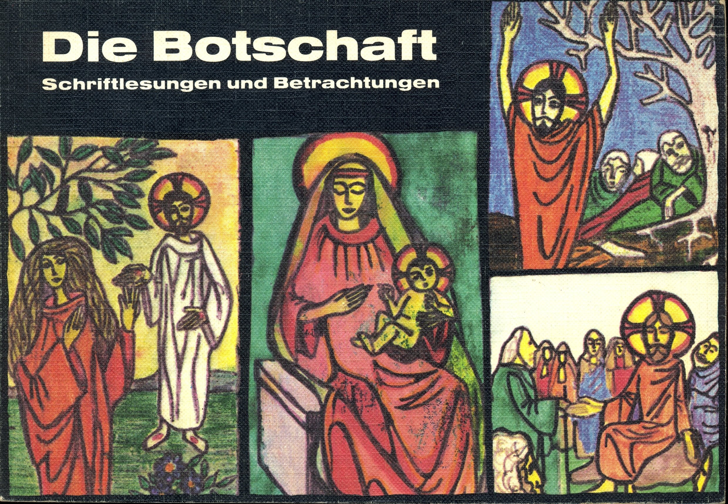 Die Botschaft. Schriftlesungen und Betrachtungen aus dem Neuen Testament Religion & Esotericism