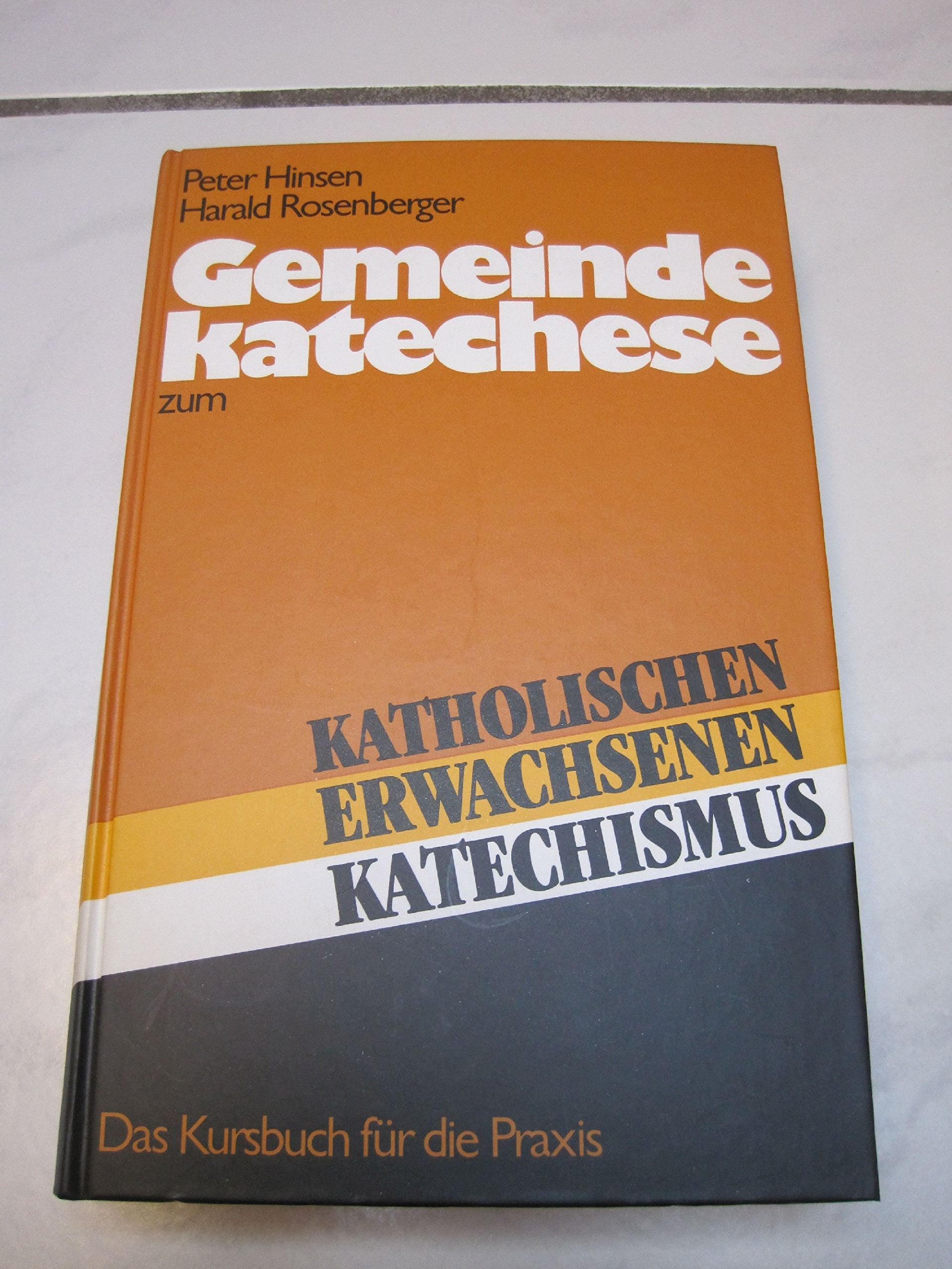 Gemeindekatechese zum Katholischen Erwachsenen-Katechismus: Das Kursbuch f. d. Praxis Religion & Esotericism