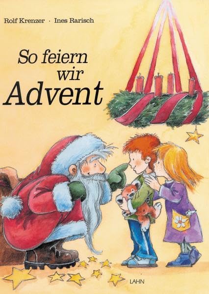 So feiern wir Advent. Ein Werk- Bilderbuch Children's books
