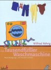 Product Image: Die Tausendfüßlerwaschmaschine