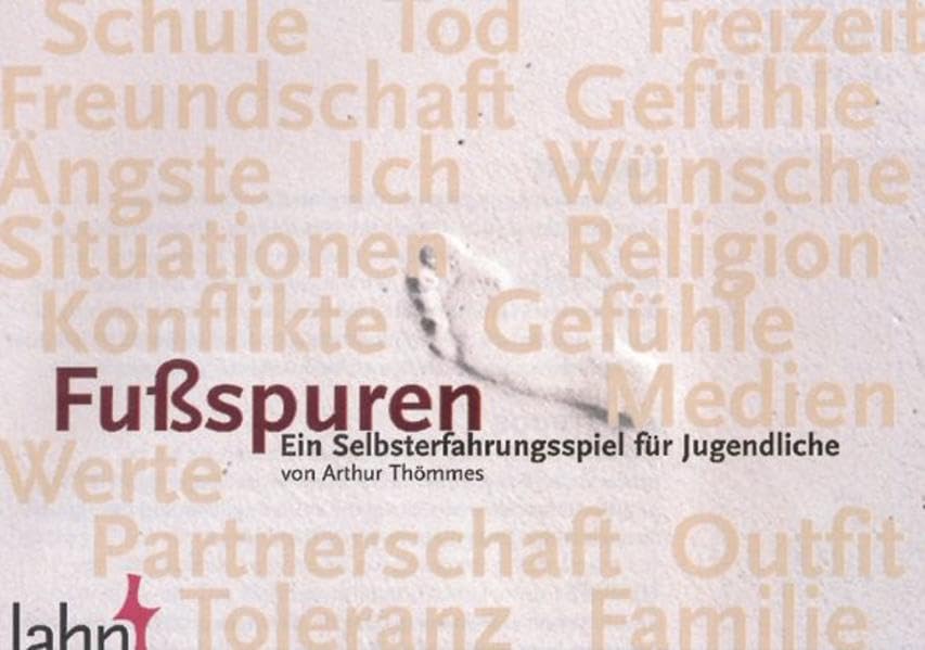 Fußspuren. Ein Selbsterfahrungsspiel für Jugendliche Religion & Esotericism