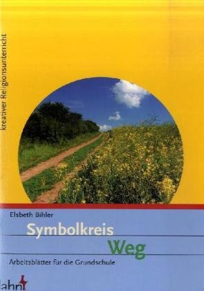 Symbolkreis Weg: Arbeitsblätter für die Grundschule Religion & Esotericism