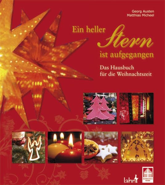 Ein heller Stern ist aufgegangen: Das Hausbuch für die Weihnachtszeit Non-fiction