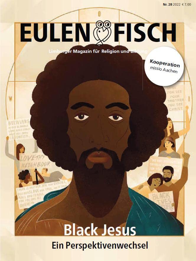 Black Jesus: Eulenfisch 1_2022 (Eulenfisch: Limburger Magazin für Religion und Bildung) Books
