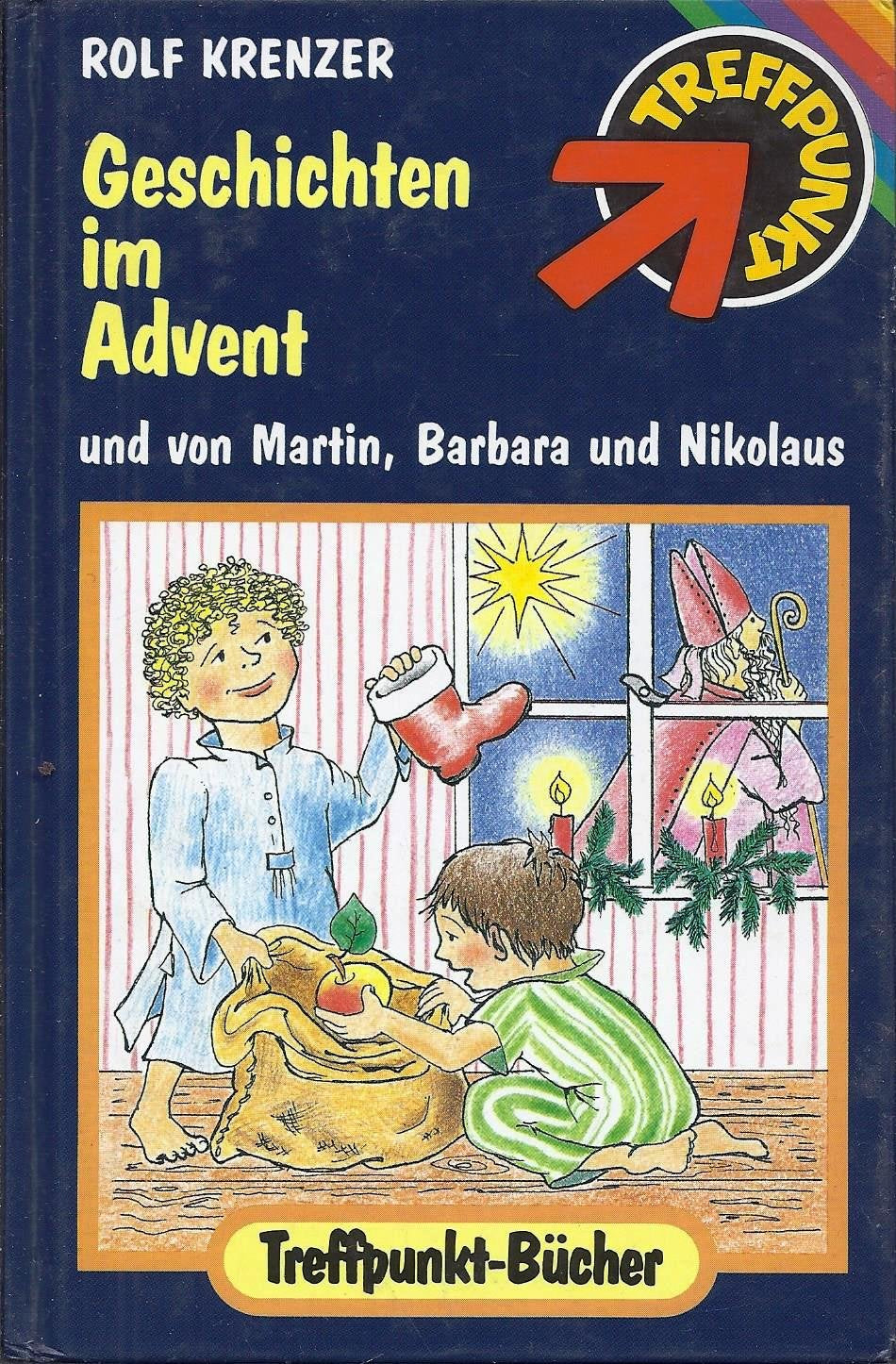 Geschichten im Advent und von Martin, Barbara und Nikolaus Books