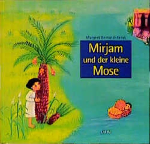 Mirjam und der kleine Mose Children's books