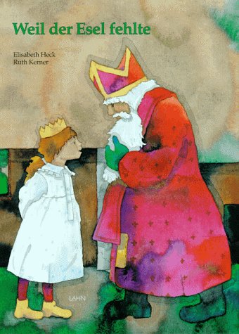 Weil der Esel fehlte: Eine Nikolausgeschichte Children's books