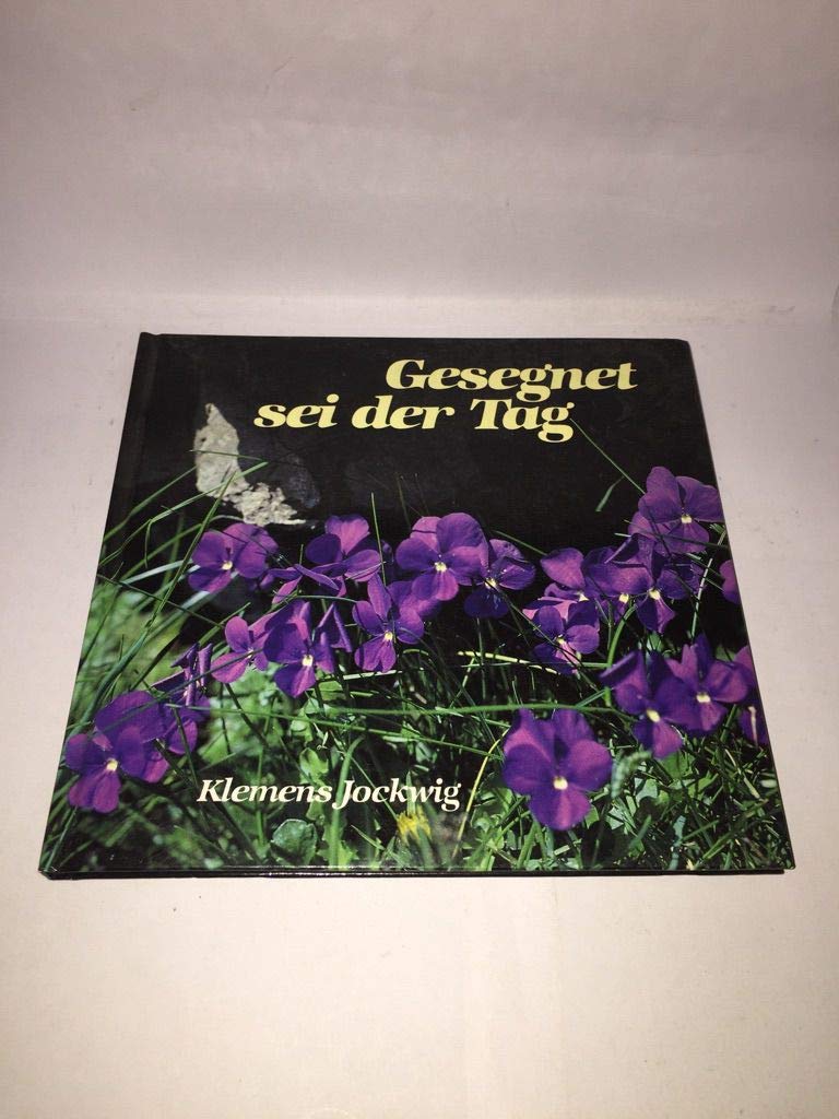 Gesegnet sei der Tag. Ein Stundenbuch Religion & Esotericism