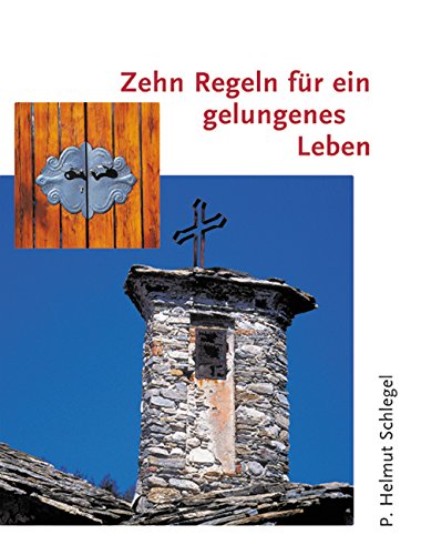 Zehn Regeln für ein gelungenes Leben Religion & Esotericism
