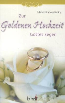 Zur Goldenen Hochzeit Gottes Segen Partnership & Love