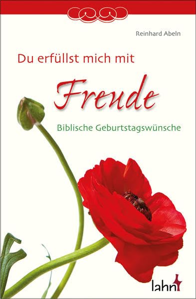 Du erfüllst mich mit Freude: Biblische Geburtstagswünsche Film, Art & Culture
