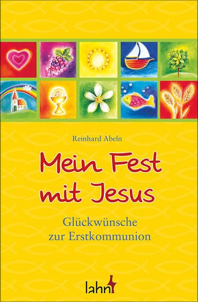 Mein Fest mit Jesus: Glückwünsche zur Erstkommunion Media & Communication