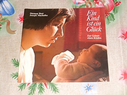 Product Image: Ein Kind ist ein Glück. Zur Geburt eines Kindes