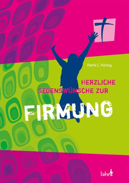 Herzliche Segenswünsche zur Firmung Contemporary literature