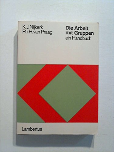 Die Arbeit mit Gruppen. Grundlagen, Arbeitsfelder, Methodische Aspekte General education