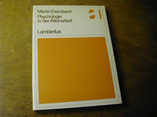 Psychologie in der Altenarbeit. Ein Textbuch zur Einführung Psychology